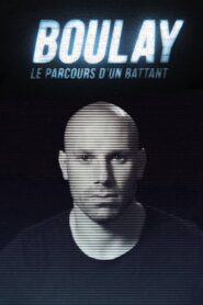 Boulay : Le parcours d’un battant 2018 on netflix