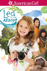 An American Girl: Lea to the Rescue 2016 on netflix