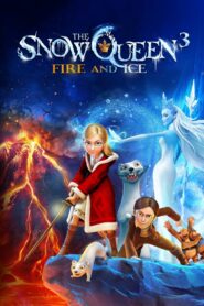 The Snow Queen 3: Fire and Ice 2016 on netflix
