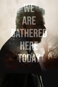 We Are Gathered Here Today 2022 on netflix