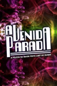 Avenida Parada – A Polícia na Maior Festa Gay do Mundo 2012 on netflix