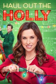 Haul Out the Holly 2022 on netflix