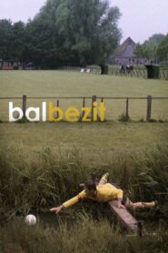 Ball Possession 2007 on netflix