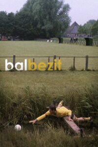 Ball Possession 2007 on netflix