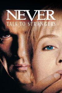 Never Talk to Strangers 1995 on netflix