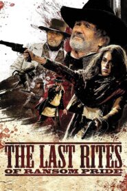 The Last Rites of Ransom Pride 2010 on netflix