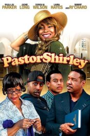 Pastor Shirley 2013 on netflix