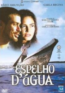 Espelho d’Água – Uma Viagem no Rio São Francisco 2004 on netflix