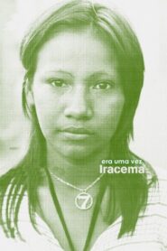Era Uma Vez Iracema 2005 on netflix
