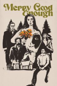Merry Good Enough 2023 on netflix