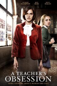 A Teacher’s Obsession 2015 on netflix