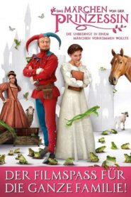 Das Märchen von der Prinzessin, die unbedingt in einem Märchen vorkommen wollte 2013 on netflix