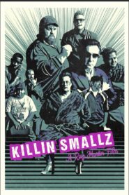 Killin Smallz 2022 on netflix