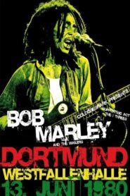 Bob Marley & The Wailers – Live In Dortmund Germany 1980 1980 on netflix