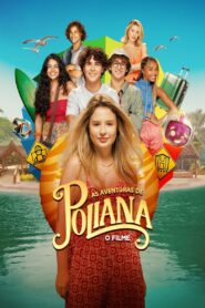 As Aventuras de Poliana: O Filme 2023 on netflix