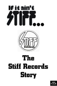 If It Ain’t Stiff: The Stiff Records Story 2007 on netflix