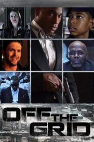 Off the Grid 2014 on netflix