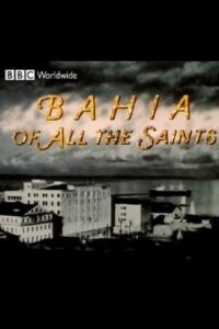 Bahia of All the Saints 1994 on netflix