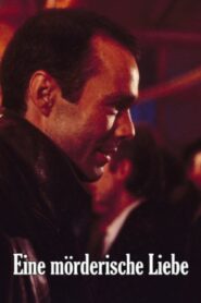 Eine mörderische Liebe 1995 on netflix