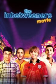 The Inbetweeners Movie 2011 on netflix