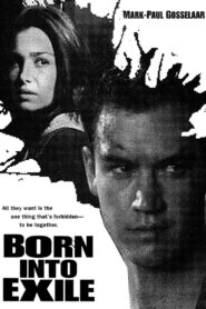 Born Into Exile 1997 on netflix