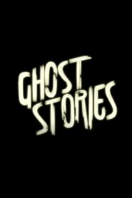 Ghost Stories 2013 on netflix