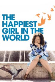 The Happiest Girl in the World 2009 on netflix