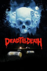 Dead Till Death 2021 on netflix
