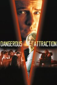 Dangerous Attraction 2000 on netflix