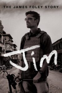 Jim: The James Foley Story 2016 on netflix