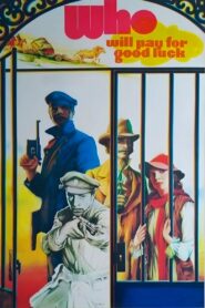 Who Will Pay For Luck? 1980 on netflix