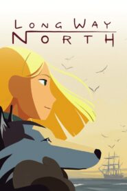 Long Way North 2015 on netflix