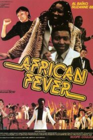 African Fever 1985 on netflix
