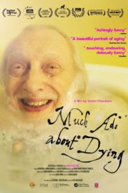 Much Ado About Dying 2024 on netflix
