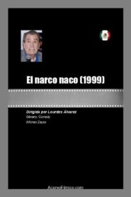El narco naco 1999 on netflix