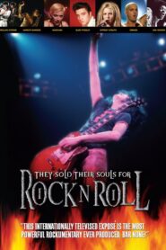 They Sold Their Souls for Rock and Roll 2004 on netflix