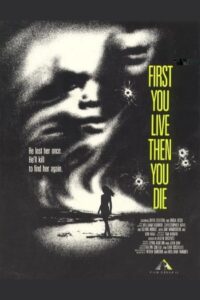 First You Live Then You Die 1994 on netflix