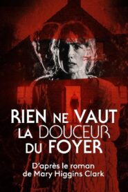Rien ne vaut la douceur du foyer 2018 on netflix