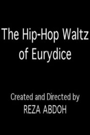 The Hip-Hop Waltz of Eurydice 1996 on netflix