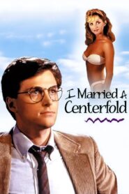 I Married a Centerfold 1984 on netflix