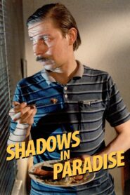 Shadows in Paradise 1986 on netflix