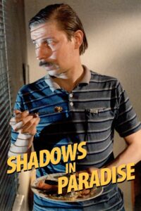Shadows in Paradise 1986 on netflix