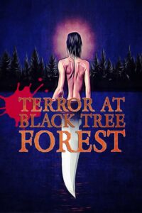 Terror at Black Tree Forest 2010 on netflix