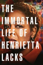 The Immortal Life of Henrietta Lacks 2017 on netflix