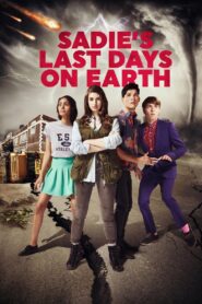 Sadie’s Last Days on Earth 2016 on netflix