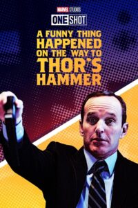 Marvel One-Shot: A Funny Thing Happened on the Way to Thor’s Hammer 2011 on netflix