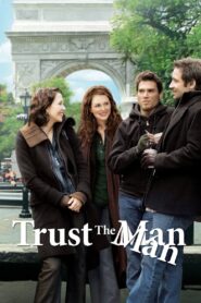 Trust the Man 2005 on netflix