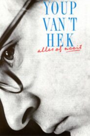 Youp van ‘t Hek: Alles of Nooit 1991 on netflix