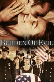 Burden of Evil 2012 on netflix