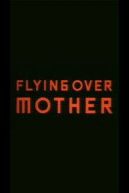 Flying Over Mother 2000 on netflix
